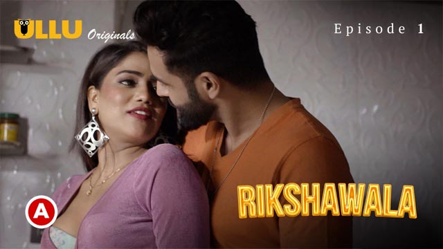 Rikshawala Part 1 2023 Ullu