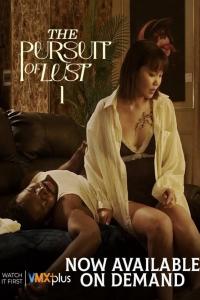 The Pursuit of Lust 2025 The Pursuit of Lust 2025