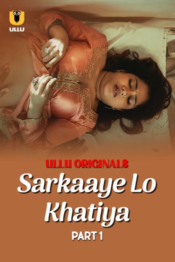 Sarkaaye Lo Khatiya 2025