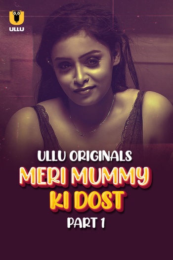 Meri Mummy Ki Dost Part 1